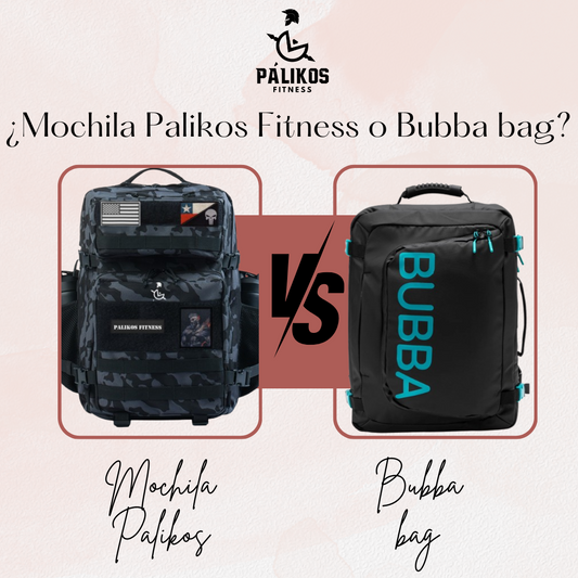 Mochila de 45L de Palikos Fitness vs. Bubba Bag: ¿Por Qué es Superior?